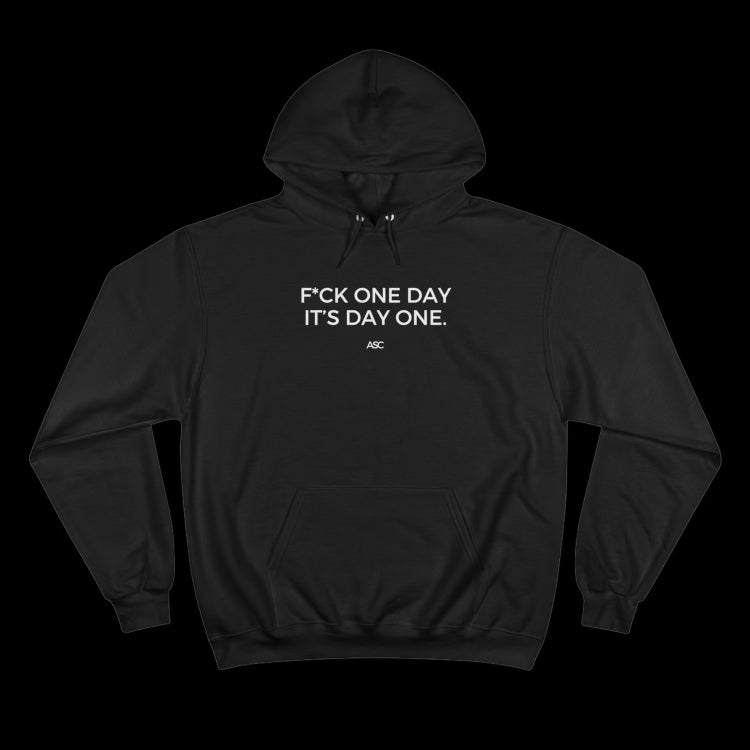 ASC F*CK ONE DAY IT'S DAY ONE WEIGHTED HOODIE